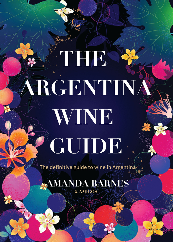 The Argentina Wine Guide